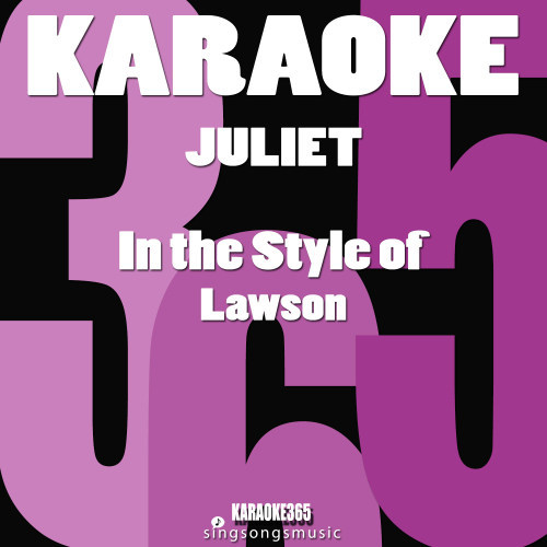 Juliet (In the Style of Lawson) [Karaoke Instrumental Version] (Karaoke Instrumental Version)