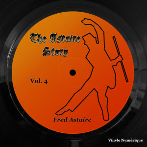 Fred Astaire的专辑The Astaire Story, Vol. 4