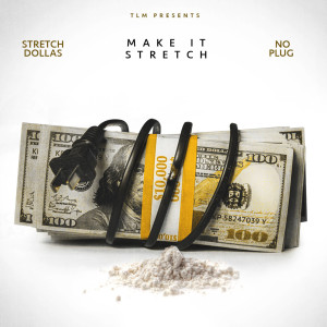 Album Make It Stretch oleh Stretch Dollas
