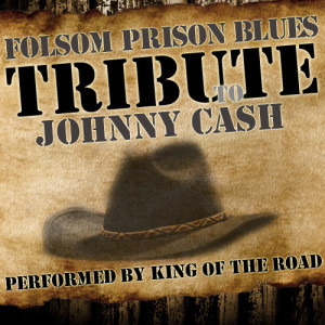 อัลบัม Folsom Prison Blues: Tribute to Johnny Cash ศิลปิน King of the Road