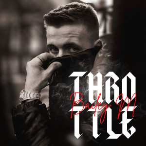 收聽Bailey M的Throttle (Explicit)歌詞歌曲