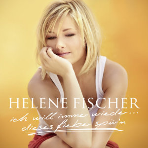 收聽Helene Fischer的Verlieb dich nie nach Mitternacht歌詞歌曲