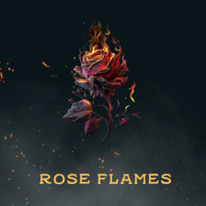 收听valenozo的Rose Flames歌词歌曲