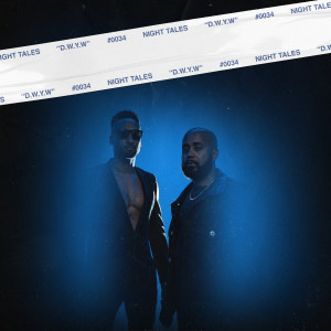 收听Night Tales的D.W.Y.W. (Do What You Want)歌词歌曲