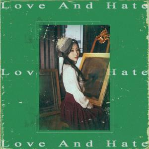 收听이결的Love And Hate歌词歌曲