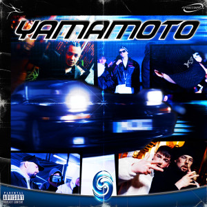 Listen to YAMAMOTO (Explicit) song with lyrics from CSC