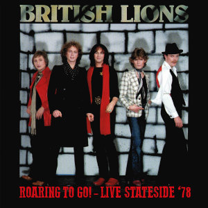 British Lions的專輯Roaring To Go! (Stateside '78) (Live at The Old Waldorf Theatre, San Francisco, 1978)