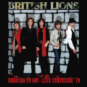 收聽British Lions的Wild In The Streets (Live at The Community Center Arena, Tuscon, Arizona, 1978)歌詞歌曲