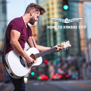 Dengarkan Home to Kansas City lagu dari David Luther dengan lirik