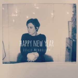 ดาวน์โหลดและฟังเพลง Happy New Year พร้อมเนื้อเพลงจาก Leslie Mendelson