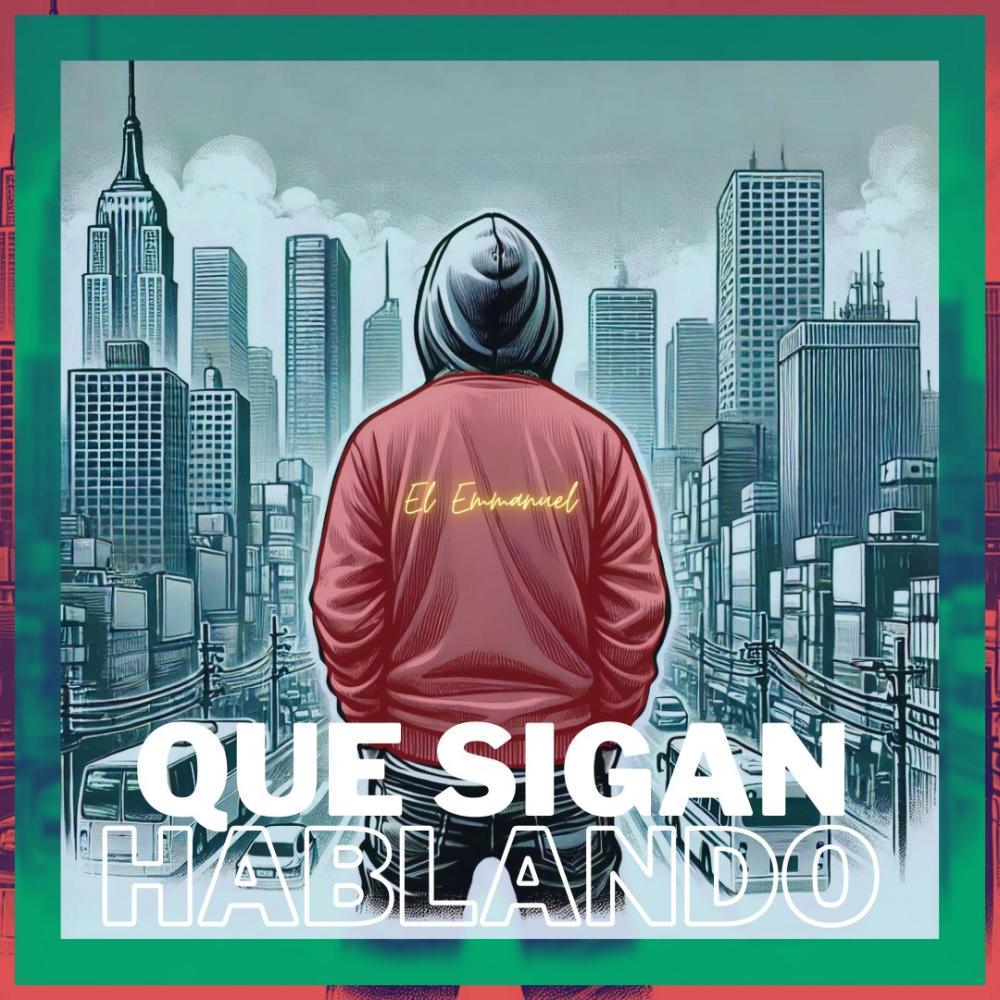 Que Sigan Hablando (Explicit)