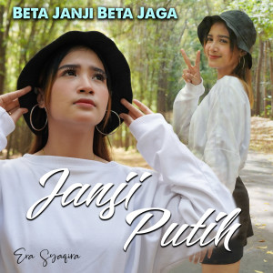 ดาวน์โหลดและฟังเพลง Janji Putih - Beta Janji Beta Jaga พร้อมเนื้อเพลงจาก Era Syaqira