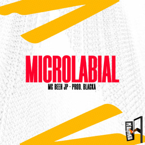 收聽Mc Beeh JP的Microlabial歌詞歌曲