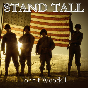 Dengarkan Stand Tall lagu dari John T. Woodall dengan lirik