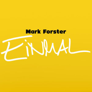 收聽Mark Forster的Einmal歌詞歌曲