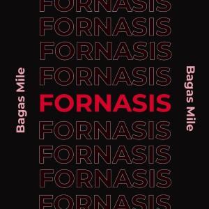收聽BAGAS MILE的FORNASIS歌詞歌曲