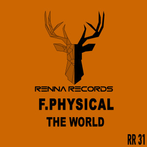 The World (Original Mix) dari F.Physical