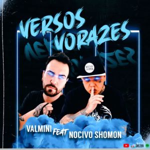ดาวน์โหลดและฟังเพลง Versos Vorazes (Explicit) พร้อมเนื้อเพลงจาก Valmini
