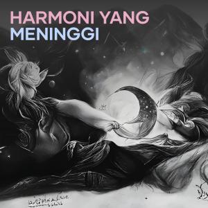 ดาวน์โหลดและฟังเพลง Harmoni yang meninggi พร้อมเนื้อเพลงจาก Hairo