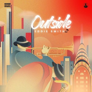 收听Eddie Smith的Outside (Explicit)歌词歌曲