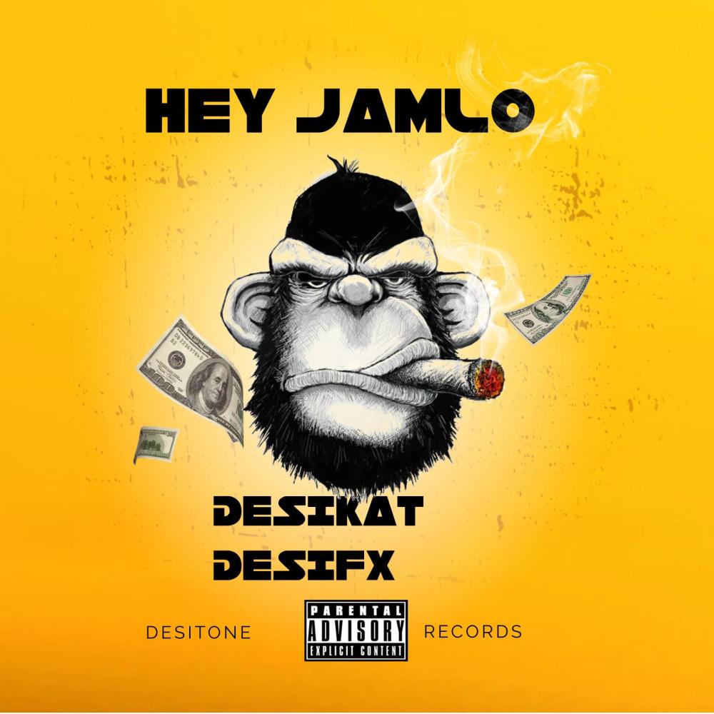 Hey Jamlo (feat. Desifx)