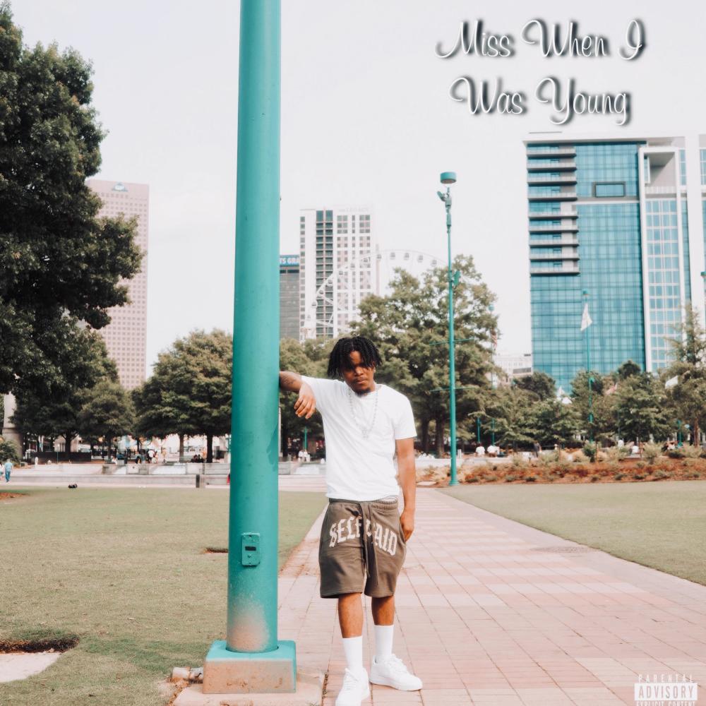 Miss When I Was Young (Explicit)