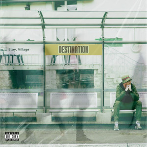 Julien的專輯Destination (Explicit)