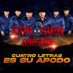 อัลบัม Cuatro Letras Es Su Apodo ศิลปิน Explosion Nortena