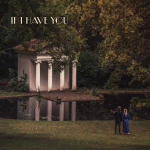 Listen to If I Have You song with lyrics from Barbara Schoblocher