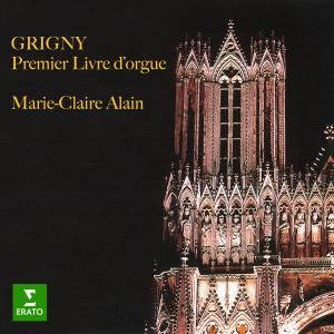 Marie-Claire Alain的專輯Grigny: Premier livre d'orgue (À l'orgue de la cathédrale Saint-Pierre de Poitiers)