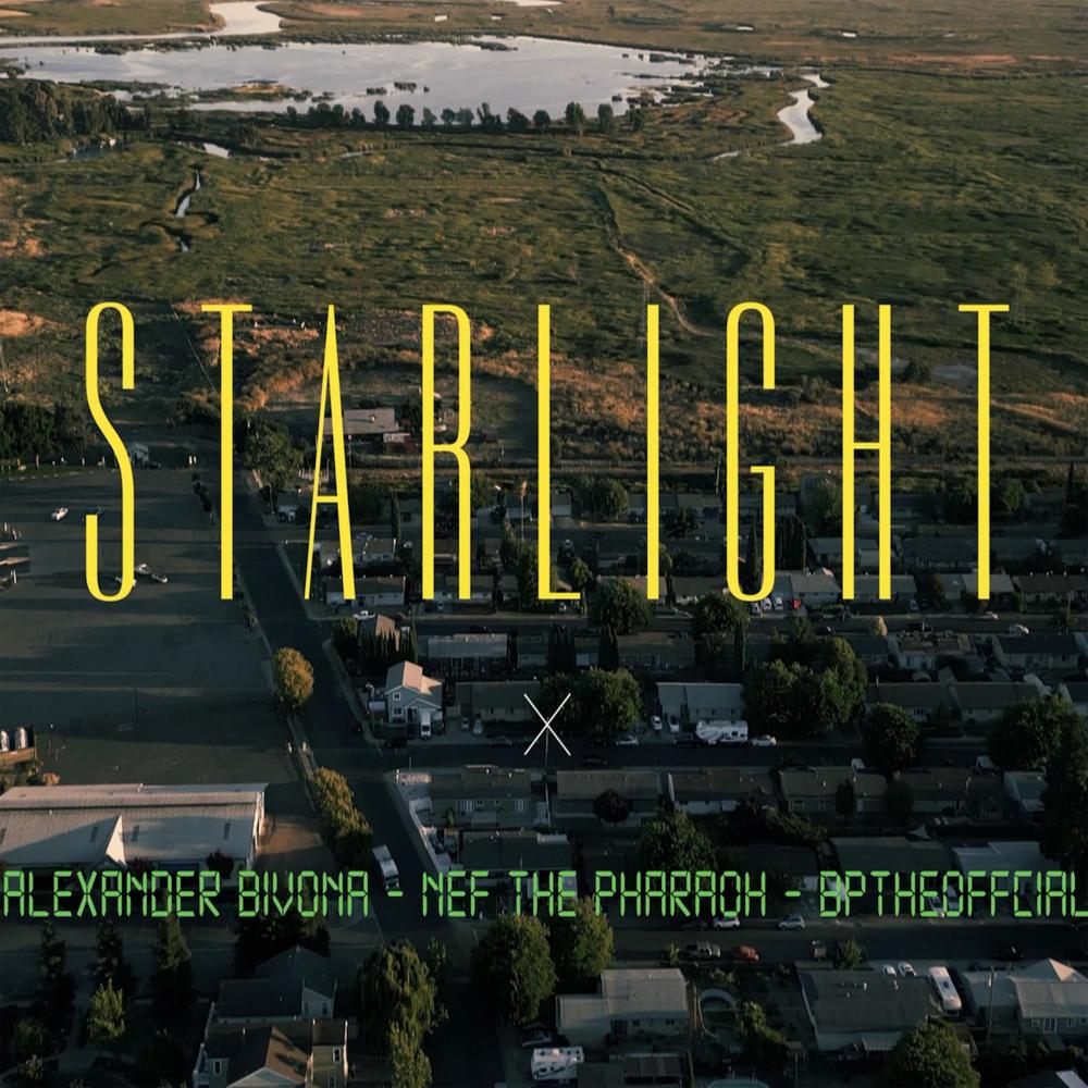 Starlight (feat. Nef The Pharaoh & BpTheOfficial) (Explicit)