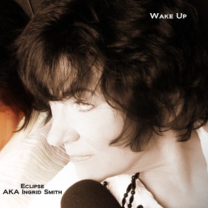 ดาวน์โหลดและฟังเพลง Wake Up พร้อมเนื้อเพลงจาก Ingrid Smith