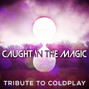 อัลบัม Caught in the Magic - Tribute to Coldplay ศิลปิน Lullaby Kids Biz