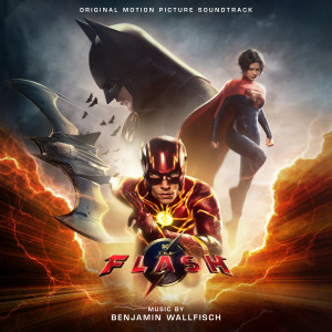 Benjamin Wallfisch的專輯The Flash (Original Motion Picture Soundtrack)
