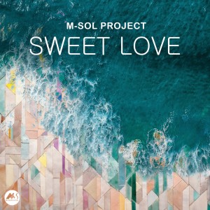 Album Sweet Love from M-Sol Project