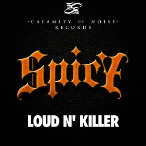 ดาวน์โหลดและฟังเพลง Spicy พร้อมเนื้อเพลงจาก Loud N' Killer