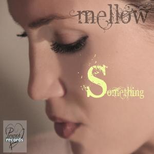 收聽Malin Mellow的Something歌詞歌曲