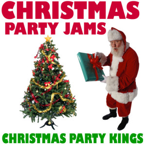 Christmas Party Kings的專輯Christmas Party Jams