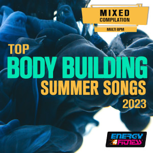 Album Top Body Building Summer Songs 2023 Various Bpm oleh Various Artists