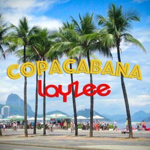收聽LayZee的Copacabana歌詞歌曲