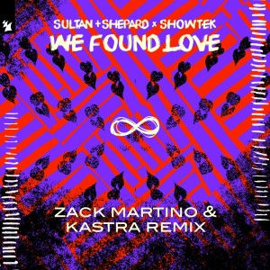 Sultan + Shepard的專輯We Found Love