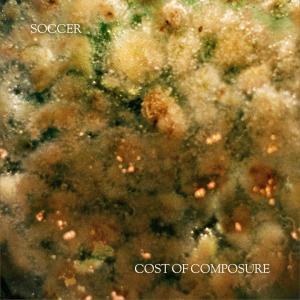 Soccer的專輯Cost of Composure