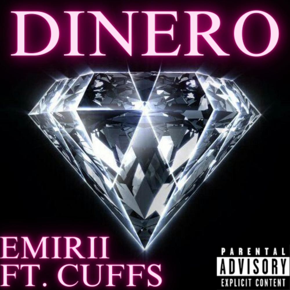 Dinero (feat. Cuffs) (Explicit)
