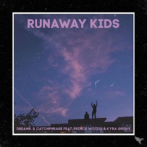 ดาวน์โหลดและฟังเพลง Runaway Kids พร้อมเนื้อเพลงจาก Dreamr.