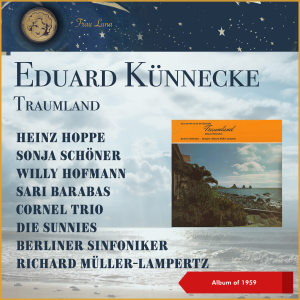 Sari Barabas的专辑Eduard Künnecke: Traumland (Querschnitt) (EP of 1959)