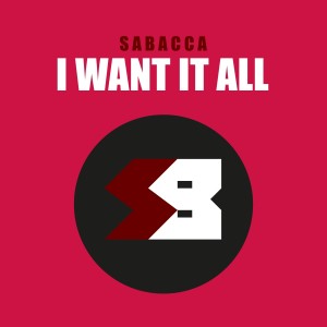 Listen to I Want It All (Explicit) song with lyrics from Sabacca