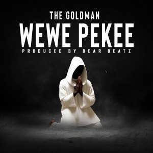 Album Wewe Pekee from The Goldman