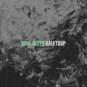 Album Soul Bleed from raletdup