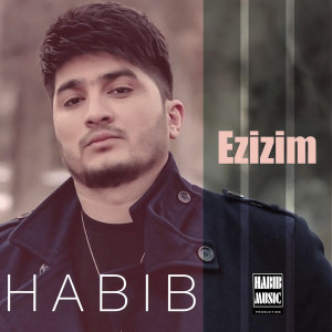 Habib的专辑Ezizim
