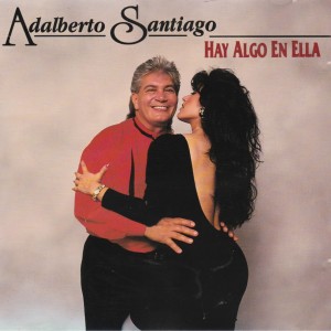 Album Hay Algo En Ella from Adalberto Santiago